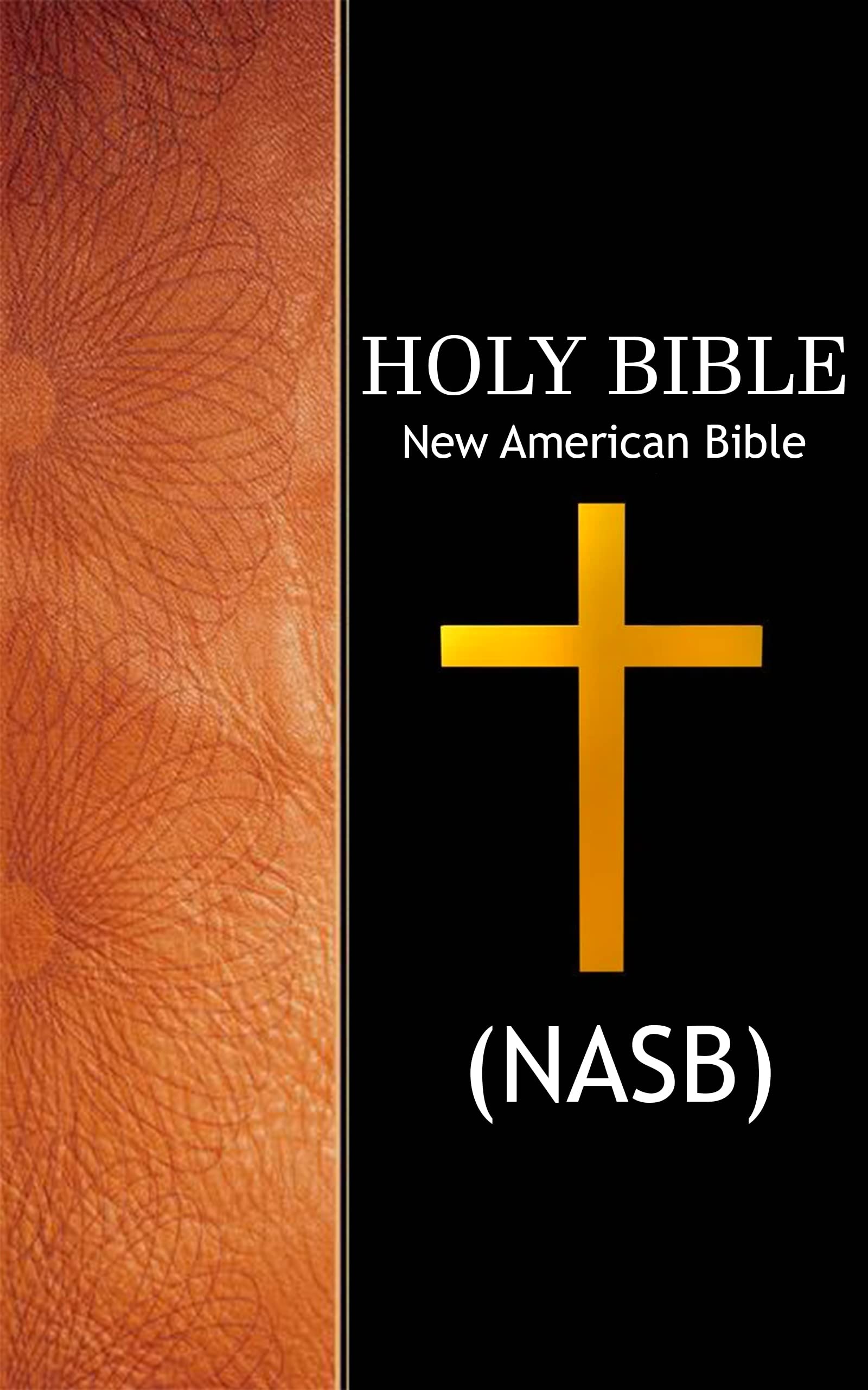 Holy Bible (NASB): New American Standard Bible