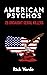 AMERICAN PSYCHOS: 28 UNCAUGHT SERIAL KILLERS