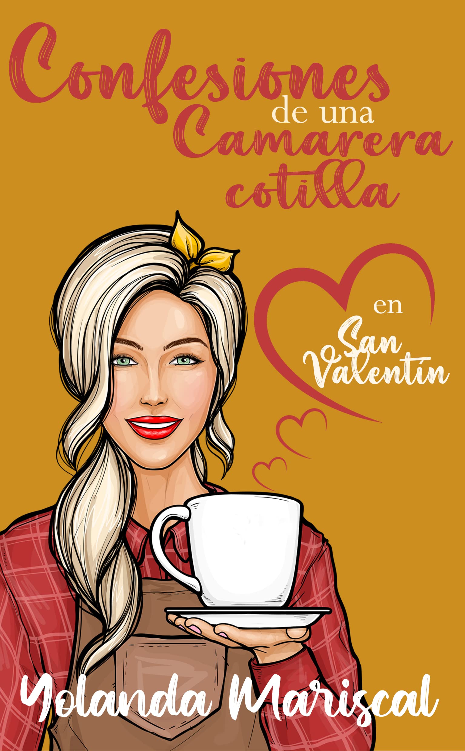 Confesiones de una camarera cotilla en San Valentín (Kindle Edition)