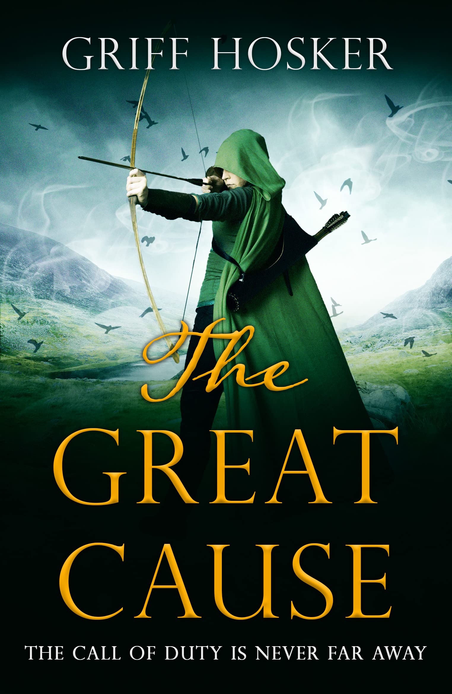 The Great Cause (Lord Edward's Archer, #5)