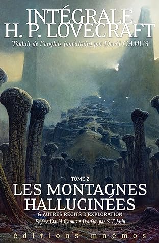 Les Montagnes hallucinées et autres récits d'exploration