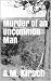 Murder of an Uncommon Man
