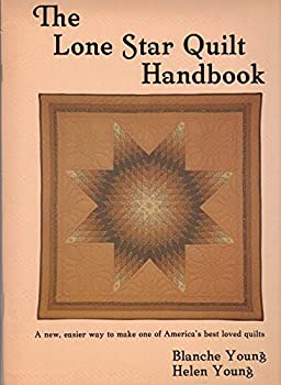 The New Lone Star Quilt Handbook