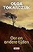 Oer en andere tijden by Olga Tokarczuk