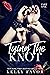 Tying The Knot by Kelly Favor