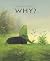 WHY? by Nikolai Popov