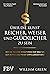 Über die Kunst, reicher, weiser und glücklicher zu sein: Wie die besten Investoren der Welt an der Börse und privat erfolgreich sind (German Edition)