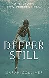 DEEPER STILL: Revenge is not always sweet. (IN DEEP Book 2) DEEPER STILL: Revenge is not always sweet. (IN DEEP Book 2)