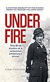 Under Fire: The B...