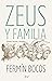 Zeus y familia: Dioses, hér...