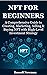 NFT FOR BEGINNERS by Russell Newman
