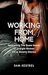 Working From Home by Sam Kestrel
