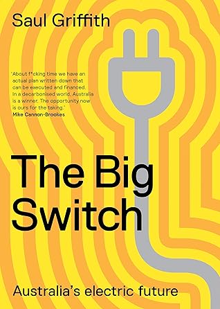 The Big Switch: Australia’s Electric Future