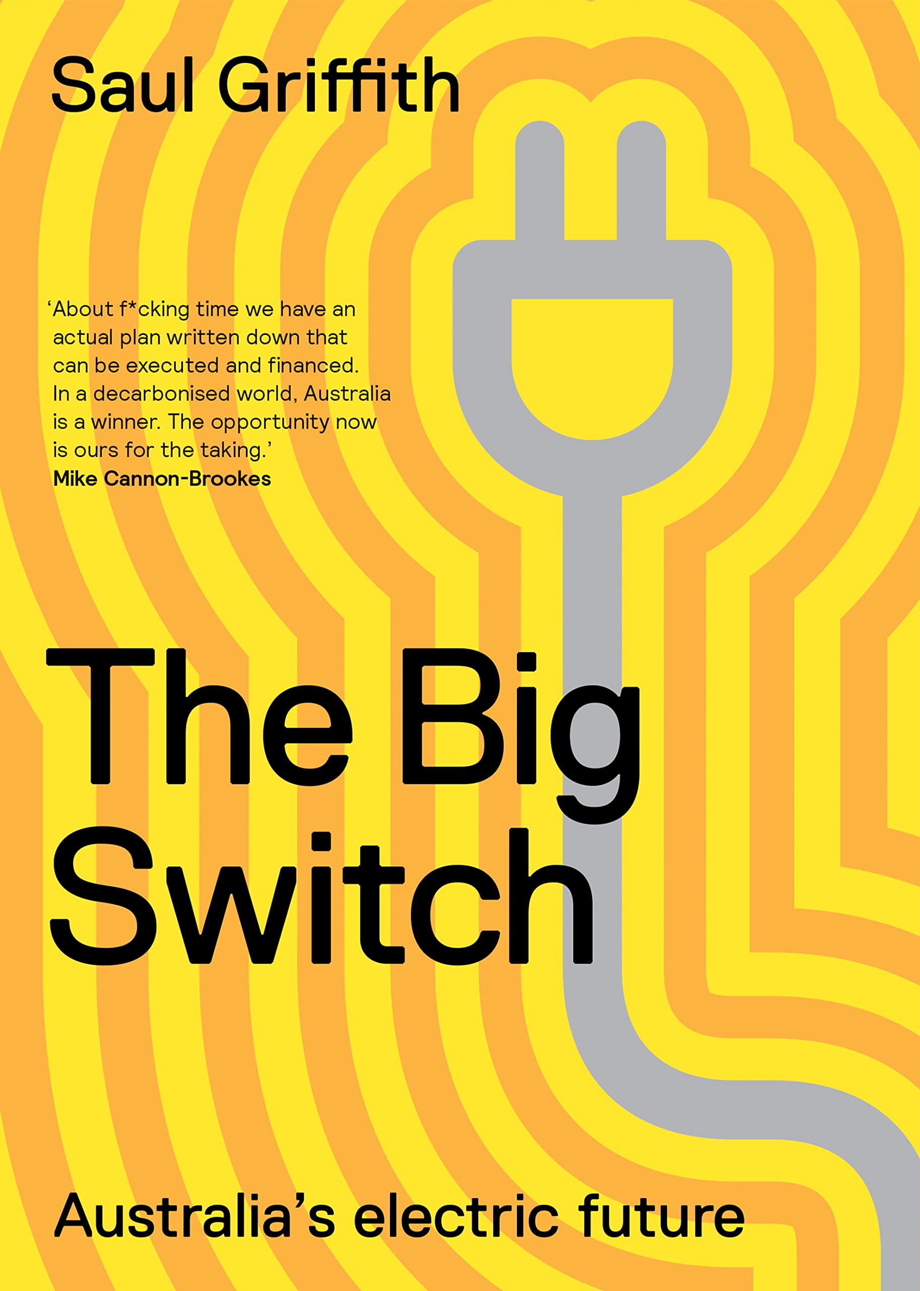 The Big Switch: Australia’s Electric Future (Kindle Edition)