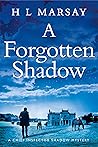 A Forgotten Shadow (Chief Inspector Shadow Mystery, #5)