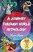 A Journey through World Myt...