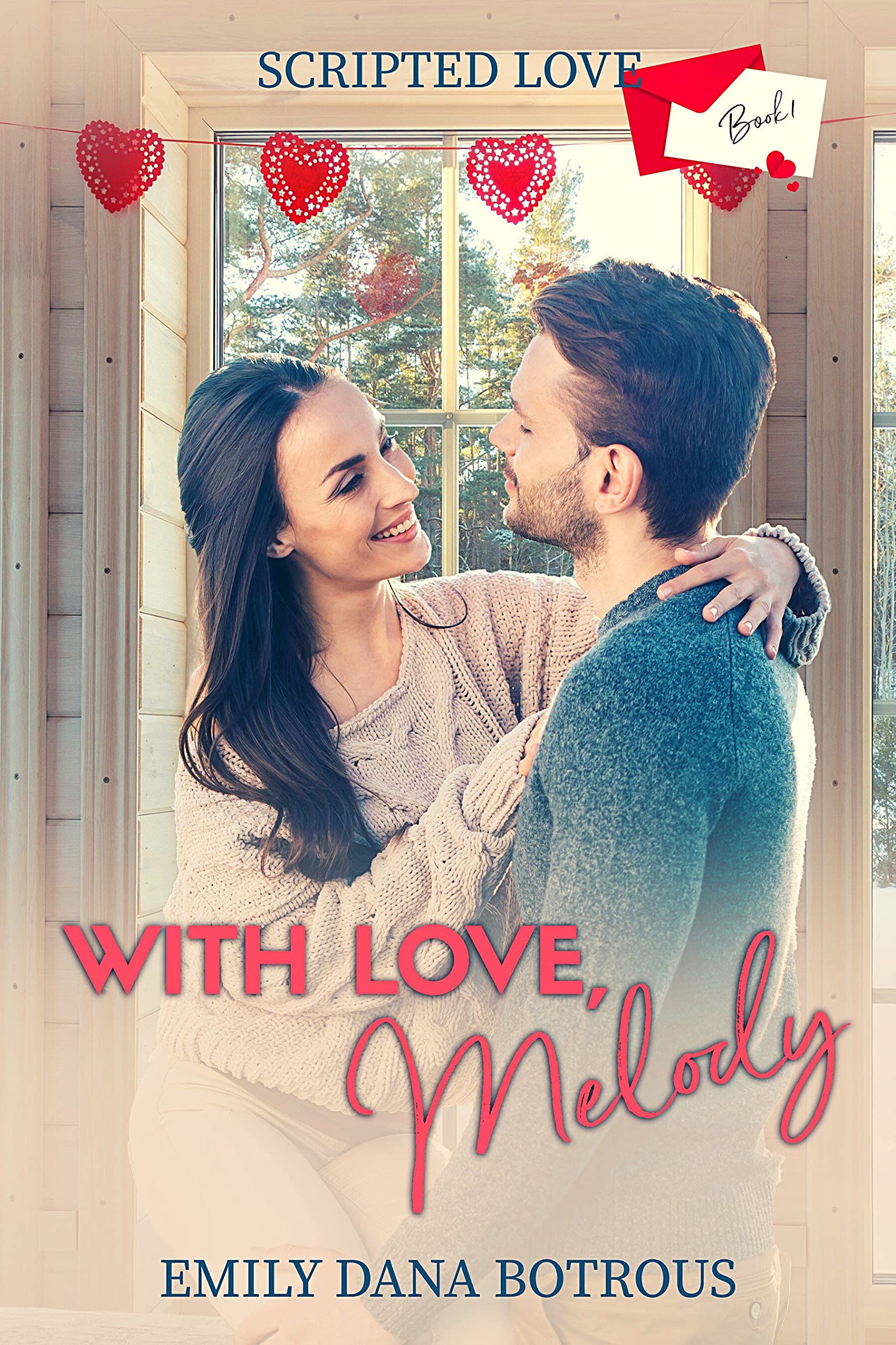 With Love, Melody (Scripted Love, #1)