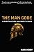 The Man Code: 12 Essentials...