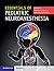 Essentials of Pediatric Neuroanesthesia
