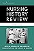 Nursing History Review, Volume 29: Official Journal of the American Association for the History of Nursing