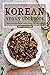 The Korean Vegan Cookbook: ...