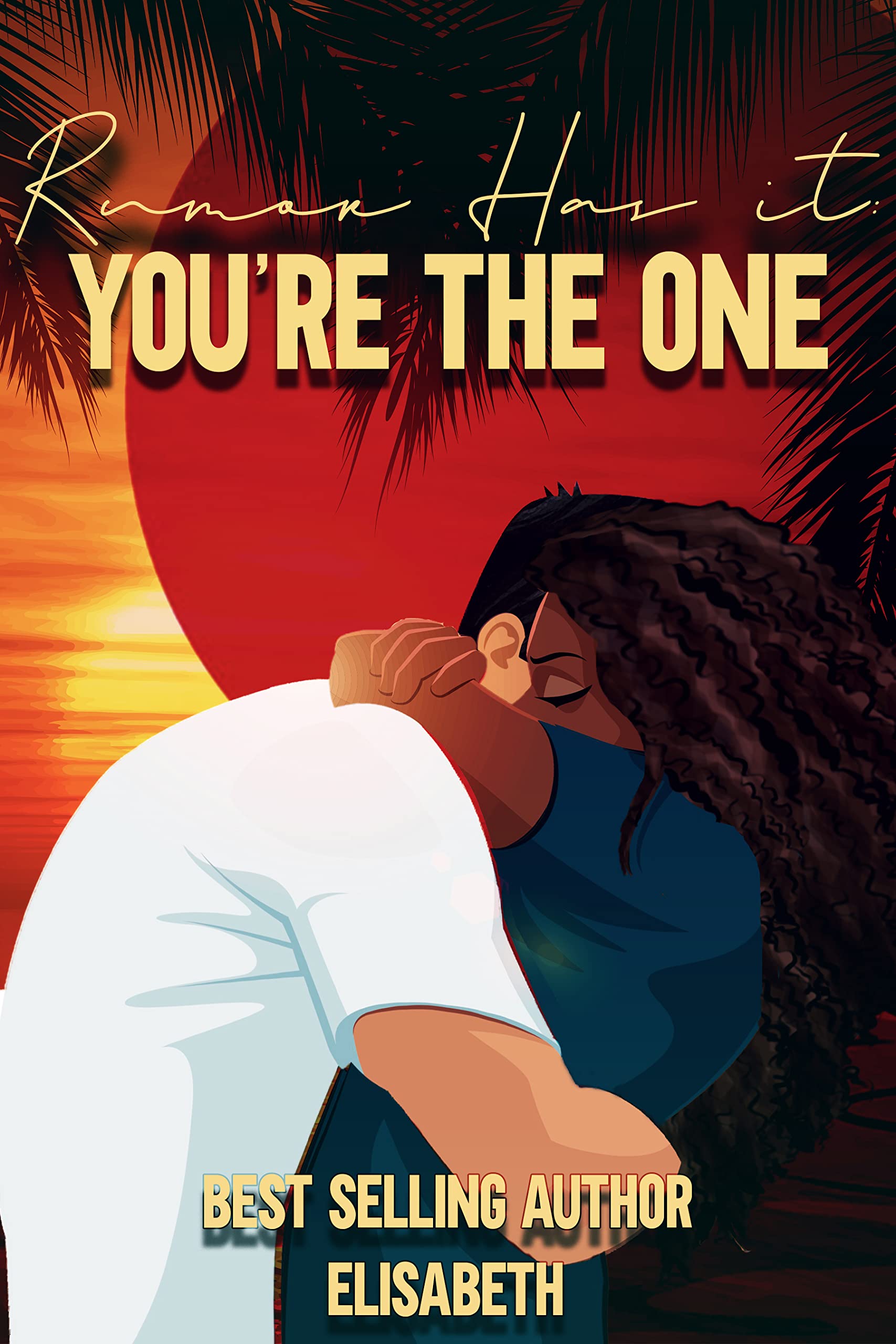 Rumor Has it: You're the One (Kindle Edition)