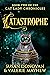 CATASTROPHE: Book Two of th...