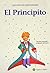 El Principito by Antoine de Saint-Exupéry El Principito by Antoine de Saint-Exupéry