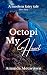 Octopi My Heart