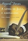 A Lenda De João, O Assinalado. Cruz E Sousa, O Poeta Negro A Lenda De João, O Assinalado. Cruz E Sousa, O Poeta Negro