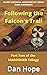 Following the Falcon's Trail by Dan Hope