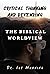 Critical Thinking and Defending the Biblical Worldview by Joe Manning
