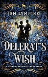 Delerat's Wish (Treaties of Moial, #0.5)