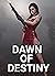 Dawn of Destiny