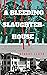 A BLEEDING SLAUGHTERHOUSE by Stuart Lloyd