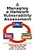 Managing A Network Vulnerability Assessment by Thomas R. Peltier