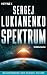 Spektrum by Sergej Lukianenko Spektrum by Sergej Lukianenko