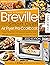 The Ultimate Breville Smart Air Fryer Oven Pro Cookbook  by Ashley Coleman