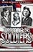 Born To Be Soldiers: Those Plucky Women of World War II