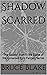 Shadow Scarred: The Second ...