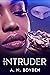 The Intruder