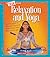 Relaxation and Yoga (A True Book: Health)