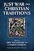Just War and Christian Traditions by Eric Patterson