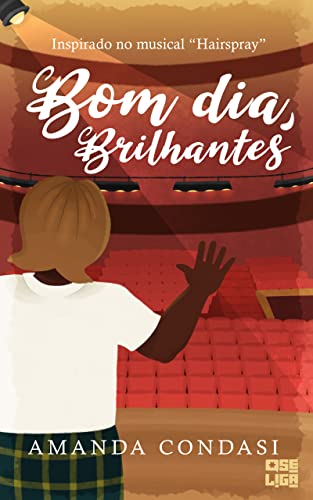 Bom dia, Brilhantes (Tudo Parece Melhor em Musicais #10)