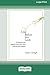 Leap Before You Look: 72 Shortcuts For Getting Out of Your Mind and into The Moment (16pt Large Print Edition)