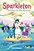 Sparkleton #6: Willow to the Rescue (HarperChapters)