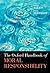 The Oxford Handbook of Moral Responsibility