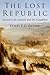 The Lost Republic: Cicero's...