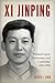Xi Jinping: Political Career, Governance, and Leadership, 1953-2018
