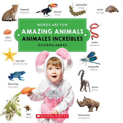 Amazing Animals/ Animales increíbles (Words Are Fun/Diverpalabras) (Spanish and English Edition)